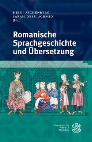 Romanische Sprachgeschichte und Übersetzung de Heidi Aschenberg