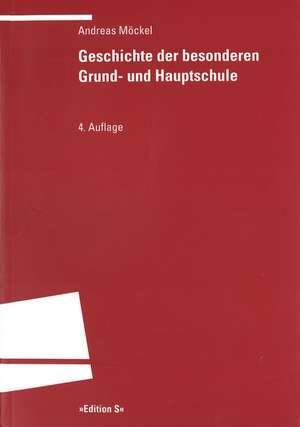 Geschichte der besonderen Grund- und Hauptschule de Andreas Möckel