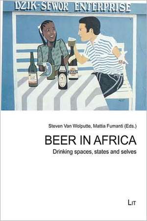 Beer in Africa de Steven Van Wolputte