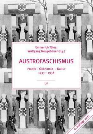 Austrofaschismus de Emmerich Tálos