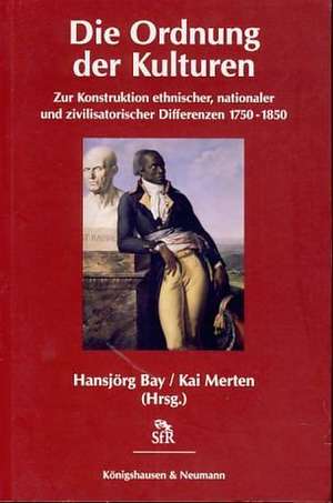 Die Ordnung der Kulturen de Hansjörg Bay