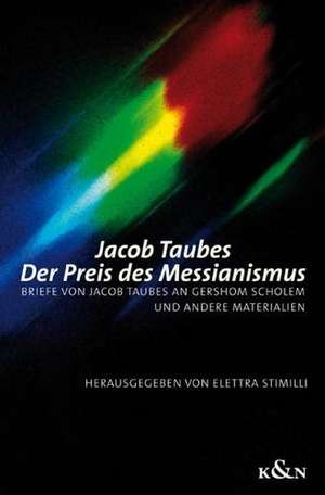 Der Preis des Messianismus de Jacob Taubes