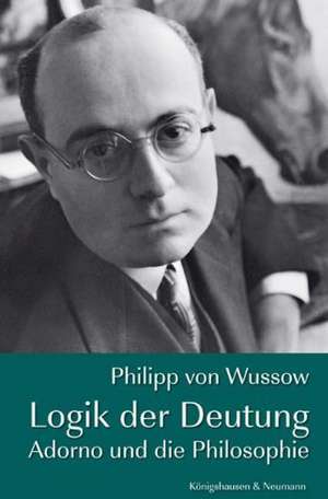 Logik der Deutung de Philipp von Wussow