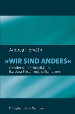 Wir sind anders de Andrea Horváth