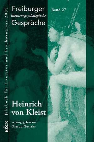 Heinrich von Kleist de Ortrud Gutjahr