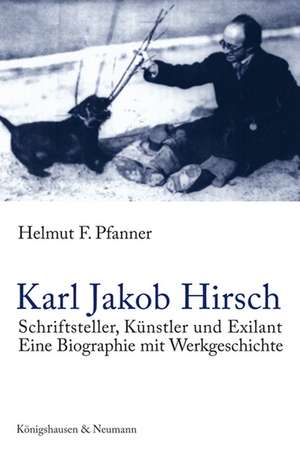 Karl Jakob Hirsch de Helmut F. Pfanner