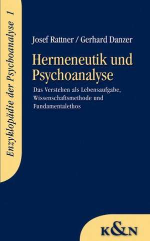 Hermeneutik und Psychoanalyse de Josef Rattner