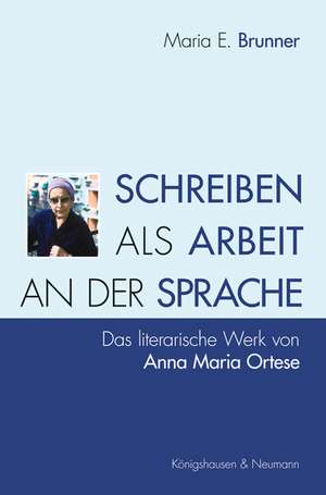 Schreiben als Arbeit an der Sprache de Maria E. Brunner