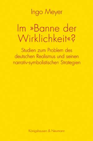 Im »Banne der Wirklichkeit«? de Ingo Meyer