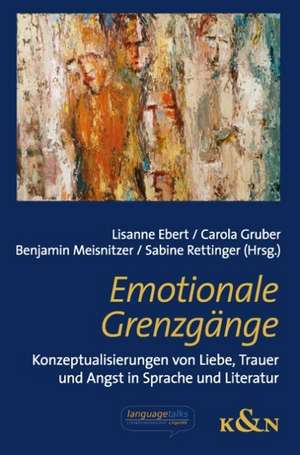 Emotionale Grenzgänge de Lisanne Ebert