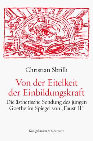 Von der Eitelkeit der Einbildungskraft de Christian Sbrilli