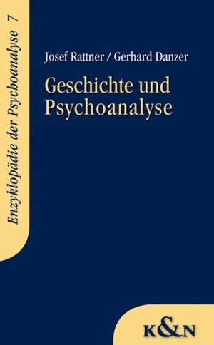 Geschichte und Psychoanalyse de Josef Rattner