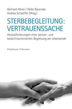 Sterbebegleitung: Vertrauenssache de Gerhard Höver