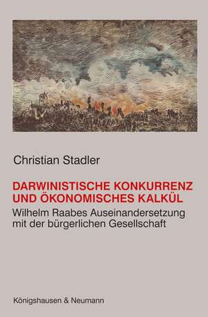 Darwinistische Konkurrenz und ökonomisches Kalkül de Christian Stadler