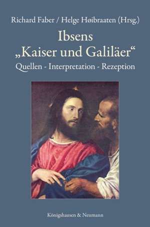 Ibsens "Kaiser und Galiläer" de Richard Faber