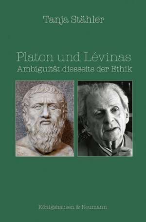 Platon und Lévinas de Tanja Stähler