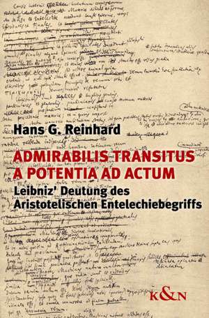 Admirabilis transitus a potentia ad actum de Hans G. Reinhard