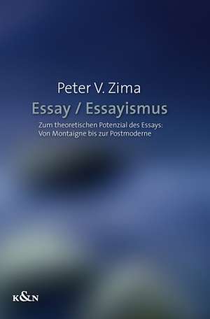 Essay / Essayismus de Peter V. Zima