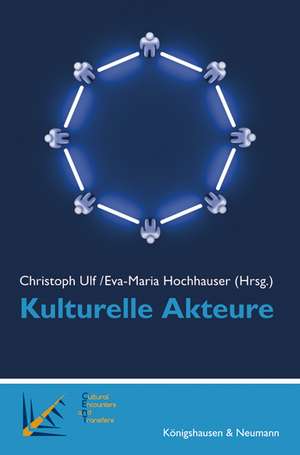 Kulturelle Akteure de Christoph Ulf