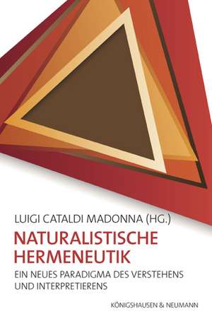 Naturalistische Hermeneutik de Luigi Cataldi Madonna