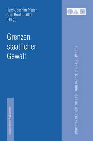 Grenzen staatlicher Gewalt de Hans-Joachim Pieper