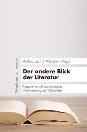 Der andere Blick der Literatur de Andrea Bartl