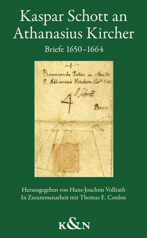 Kaspar Schott an Athanasius Kircher de Hans-Joachim Vollrath