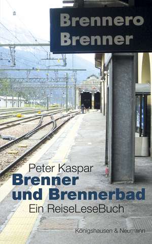 Brenner und Brennerbad de Peter Kaspar
