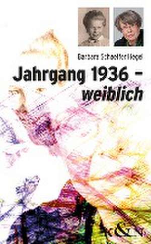 Jahrgang 1936 - weiblich de Barbara Schaeffer-Hegel