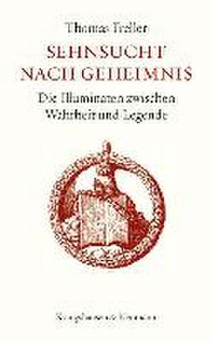 Sehnsucht nach Geheimnis de Thomas Freller