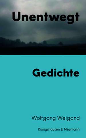 Unentwegt de Wolfgang Weigand