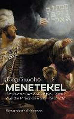 Menetekel de Jörg Rasche