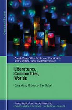 Literatures, Communities, Worlds de Chunjie Zhang