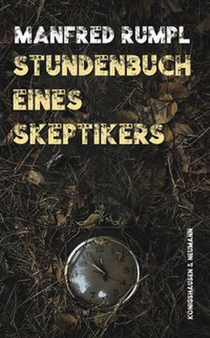 Stundenbuch eines Skeptikers de Manfred Rumpl