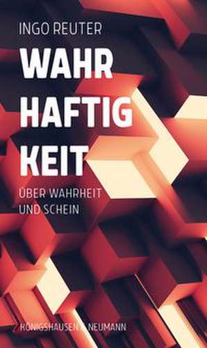 Wahrhaftigkeit de Ingo Reuter