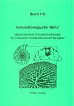 Innovationsquelle Natur de Bernd Hill