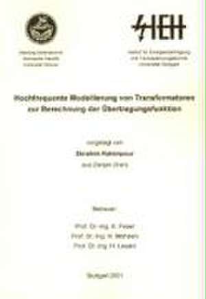 Hochfrequente Modellierung von Transformatoren zur Berechnung der Übertragungsfunktion de Ebrahim Rahimpour