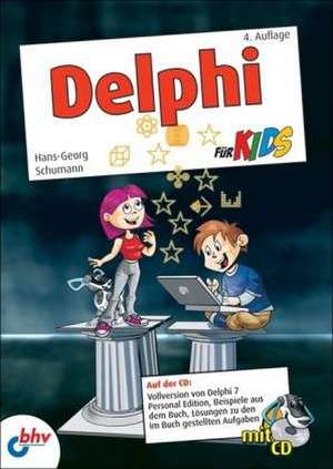 Delphi für Kids de Hans-Georg Schumann