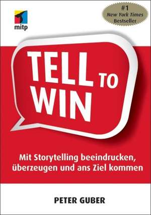 Tell to Win de Peter Guber