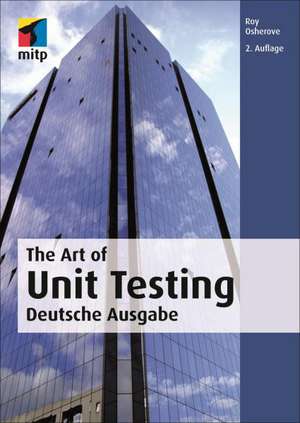 The Art of Unit Testing de Roy Osherove