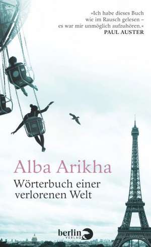 Wörterbuch einer verlorenen Welt de Alba Arikha