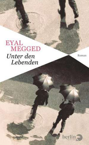 Unter den Lebenden de Eyal Megged