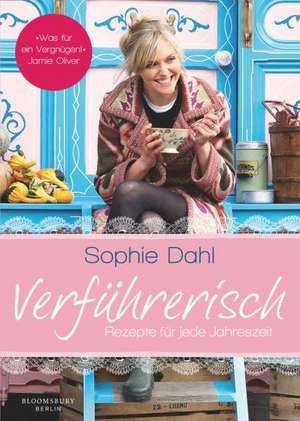 Verführerisch de Sophie Dahl