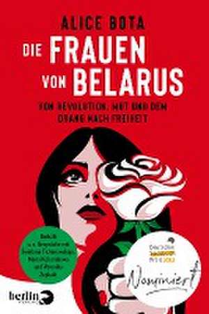 Die Frauen von Belarus de Alice Bota