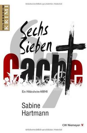 Sechs, Sieben, Cache! de Sabine Hartmann