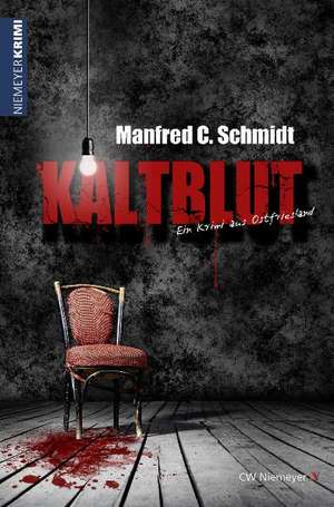 Kaltblut de Manfred C. Schmidt