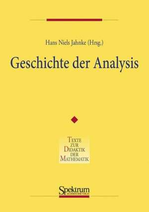 Geschichte der Analysis de Hans Niels Jahnke