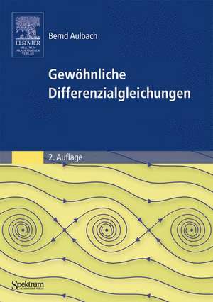 Gewöhnliche Differenzialgleichungen de Bernd Aulbach