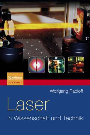 Laser in Wissenschaft und Technik de Wolfgang Radloff