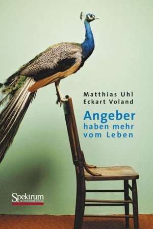 Angeber haben mehr vom Leben de Matthias Uhl